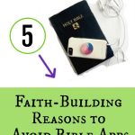 Bible vs Cell Phone - Faith-Building Reasons to Avoid Bible Apps with a Bible with a Phone on top of it.