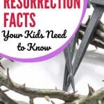 crown of thorns and three nails. Title - Vital Resurrection Facts Your Kids Need to Know