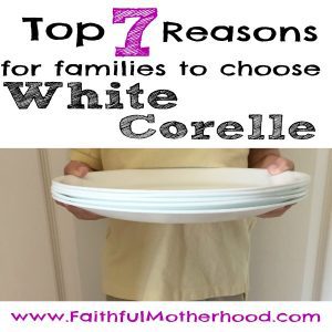 young boy holding five white corelle plates. title - top 7 reasons for families to choose white corelle