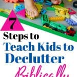 The floor is covered in colorful kids toys with a girl in blue leggings try to walk across. Title - 7 Steps to Teach Kids to Declutter Biblically