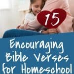 mom hugging child - title encouring bible verses for homeschool moms