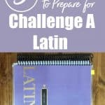 5 Easy Ways to Prepare for Challenge A Latin