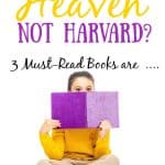 Heaven or Harvard? 3 Must-Read Christian Parenting Books with little girl reading a book
