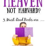 Heaven or Harvard? 3 Must-Read Christian Parenting Books with little girl reading a purple book