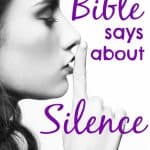 Woman with finger to lips, black and white. Title: What the Bible says about silence