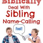 sister yelling at brother - title - 7 steps to stop sibling name-calling Biblically