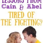 Young kids fighting. Title: Lessons from Cain & Abel - Tired of the Fighting?